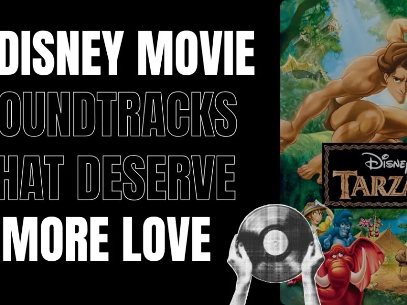 5 Disney Movie Soundtracks That Deserve More&nbsp;Love