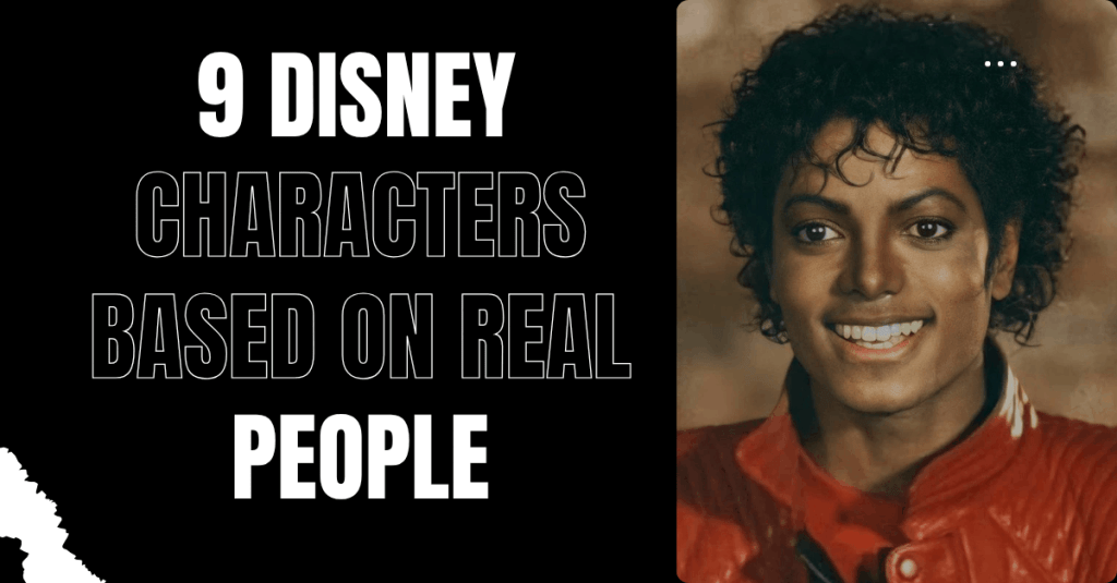 9 Disney Characters Inspired by Real&nbsp;People